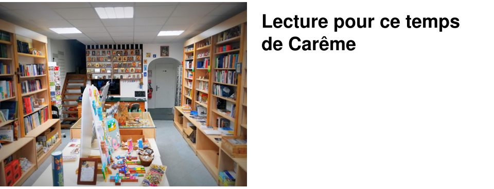 Lecture pour ce temps de Car�me